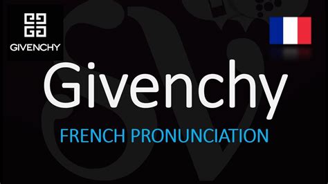 phonetic pronunciation givenchy|how is Givenchy pronounced.